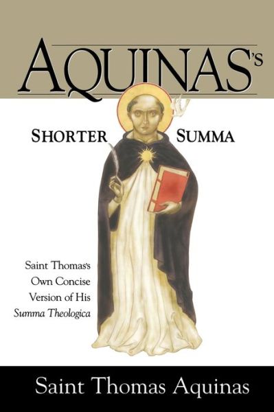 Cover for St Thomas Aquinas · Aquinas's Shorter Summa (Paperback Book) (2002)