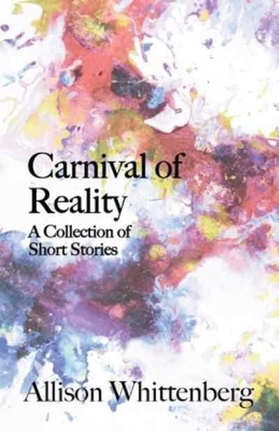 Cover for Allison Whittenberg · Carnival of Reality (Paperback Book) (2022)