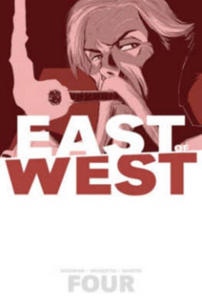 Cover for Jonathan Hickman · East of West Volume 4: Who Wants War? (Pocketbok) (2020)