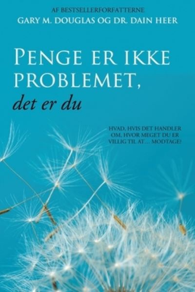 Cover for Gary M. Douglas · Money Isn't the Problem You Are (Danish) (Book) (2023)