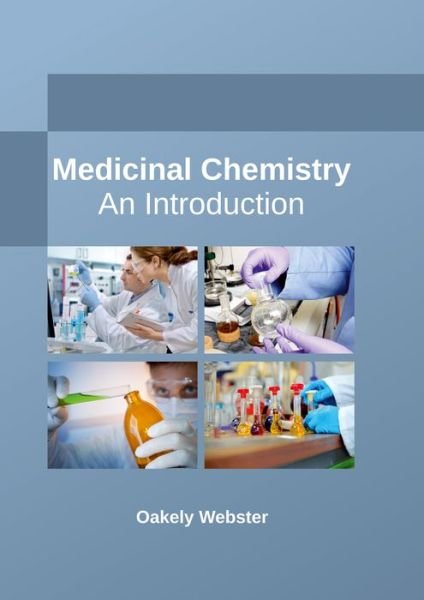 Cover for Oakely Webster · Medicinal Chemistry: An Introduction (Innbunden bok) (2017)