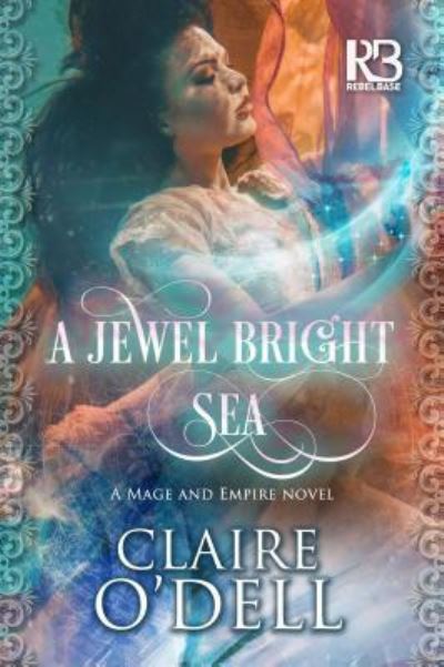 Cover for Claire O'Dell · A Jewel Bright Sea (Paperback Book) (2019)