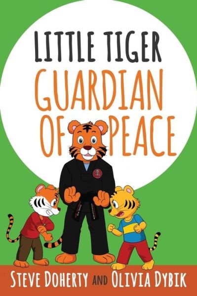 Cover for Doherty Steve Doherty · Little Tiger - Guardian of Peace - Little Tiger (Paperback Book) (2019)