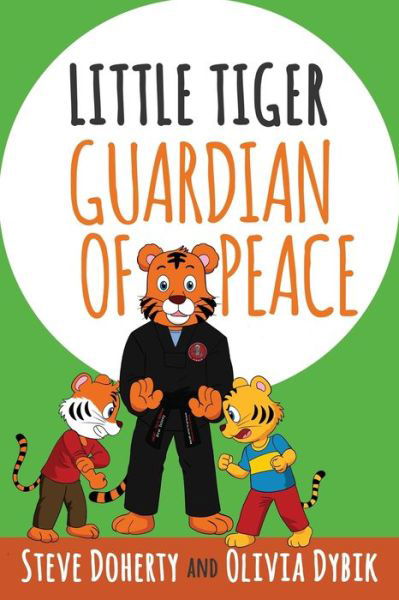 Little Tiger - Guardian of Peace - Little Tiger - Doherty Steve Doherty - Kirjat - Stephen D Doherty - 9781640859814 - lauantai 14. joulukuuta 2019