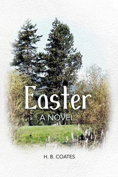 Cover for H B Coates · Easter (Pocketbok) (2019)