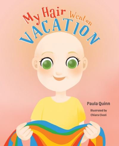 Cover for Paula Quinn · My Hair Went on Vacation (Gebundenes Buch) (2020)