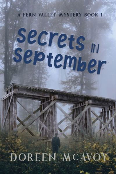 Secrets in September - Doreen McAvoy - Książki - Elk Lake Publishing Inc - 9781649492814 - 6 czerwca 2021