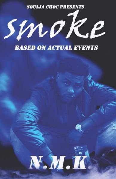 Cover for N M K · Smoke (Paperback Book) (2019)