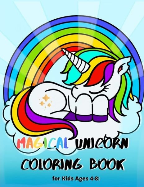 Cover for Gift Coloring Publishing · Magical Unicorn Coloring Book for Kids Ages 4-8 (Pocketbok) (2020)