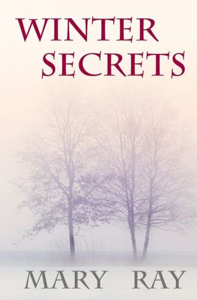 Cover for Mary Ray · Winter Secrets (Pocketbok) (2019)