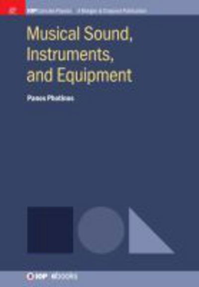 Cover for Panos Photinos · Musical Sound, Instruments, and Equipment (Paperback Book) (2017)