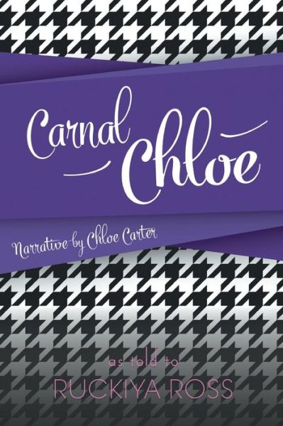 Cover for Ruckiya Ross · Carnal Chloe (Paperback Book) (2015)