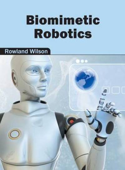 Cover for Rowland Wilson · Biomimetic Robotics (Hardcover Book) (2016)