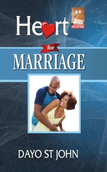 Cover for Dayo St John · The Heart for Marriage (Paperback Book) (2019)