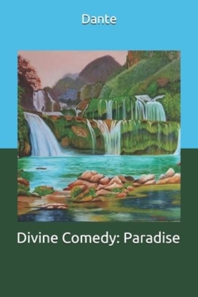 Divine Comedy - Dante - Bøger - Independently Published - 9781693598814 - 16. september 2019