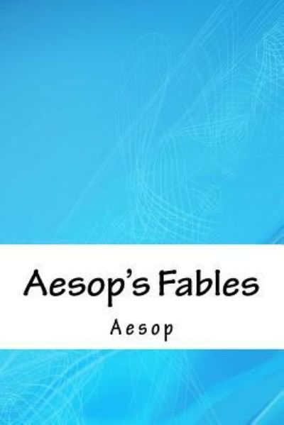 Cover for Aesop · Aesop's Fables (Paperback Book) (2018)