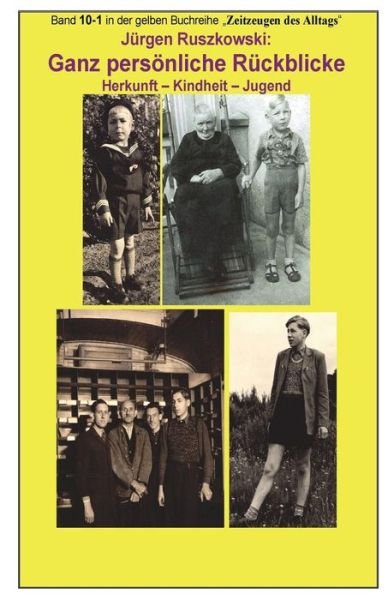 Cover for Juergen Ruszkowski · Ganz persoenliche Rueckblicke - Herkunft - Kindheit - Jugend (Paperback Bog) (2018)