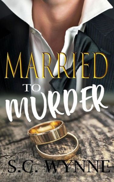 Cover for S C Wynne · Married To Murder (Paperback Book) (2018)