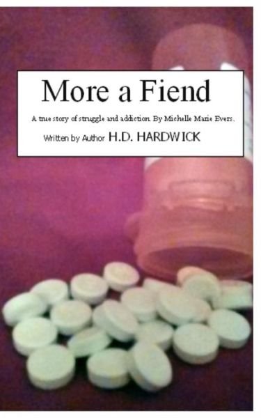 Cover for H D Hardwick · More a Fiend (Pocketbok) (2018)