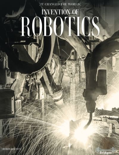 Cover for Robin Michal Koontz · Invention of Robotics (Hardcover Book) (2020)