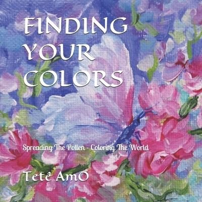 Tete Amo · Finding Your Colors (Paperback Book) (2019)