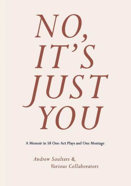 Cover for Andrew Saulters · No, It's Just You (Paperback Book) (2018)