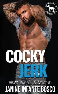 Janine Infante Bosco · Cocky Jerk (Paperback Book) (2020)