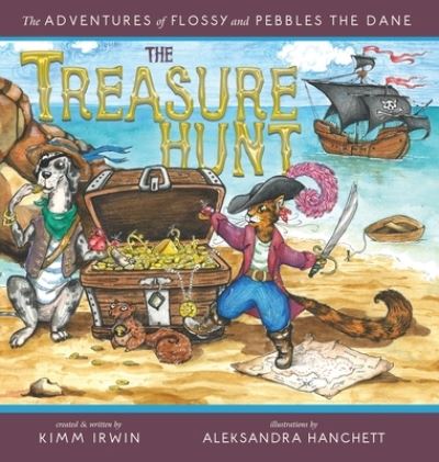 Cover for Kimm Irwin · The Treasure Hunt - The Adventures of Flossy and Pebbles the Dane (Hardcover Book) [Hardback edition] (2020)