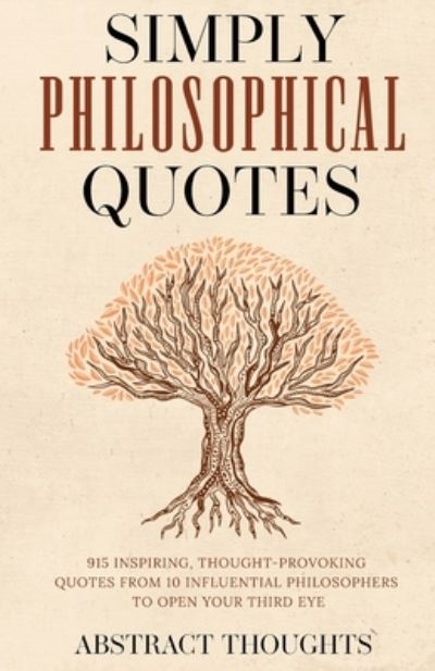 Cover for Abstract Thoughts · Simply Philosophical Quotes (Paperback Book) (2021)