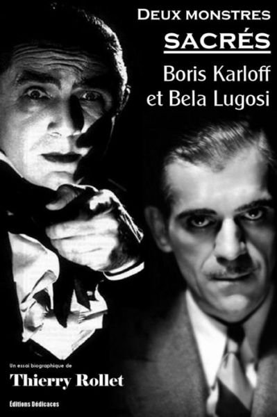 Cover for Thierry Rollet · Deux Monstres Sacrés : Boris Karloff et Bela Lugosi (Paperback Book) [French edition] (2014)
