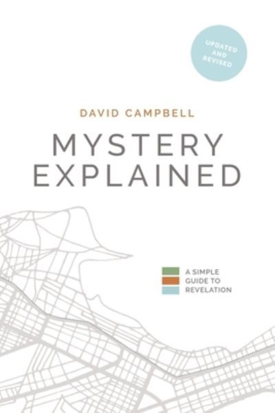 Mystery Explained - David Campbell - Kirjat - David Campbell - 9781777397814 - sunnuntai 18. lokakuuta 2020