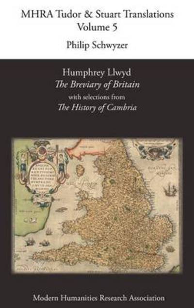 Cover for Philip Schwyzer · Humphrey Llwyd, 'the Breviary of Britain', with Selections from 'the History of Cambria' (Hardcover Book) (2013)