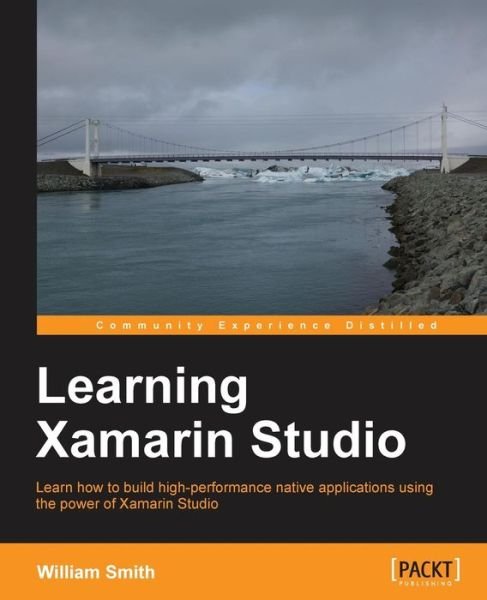 Cover for William Smith · Learning Xamarin Studio (Paperback Bog) [4 Revised edition] (2014)
