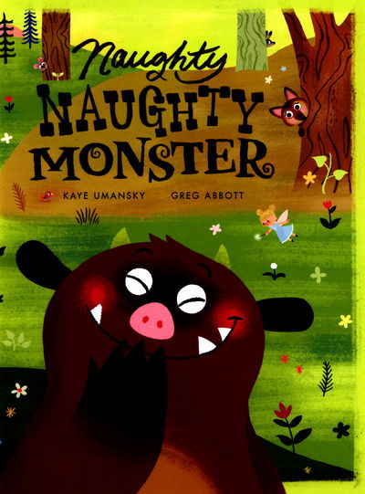 Cover for Kaye Umansky · Naughty Naughty Monster (Hardcover Book) (2016)