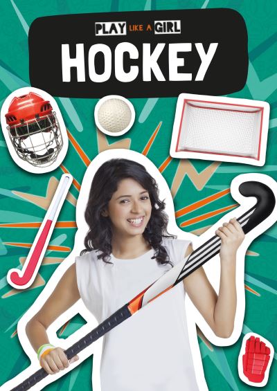 Cover for Emilie Dufresne · Hockey - Play Like a Girl (Hardcover Book) (2019)