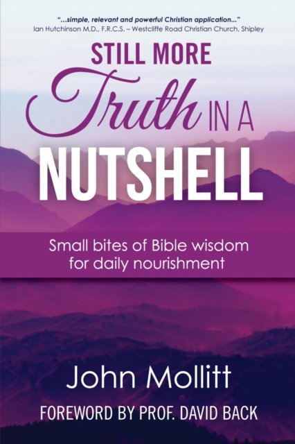 Cover for John Mollitt · Still More Truth in a Nutshell: Small bites of Bible wisdom for daily nourishment (Paperback Book) (2023)