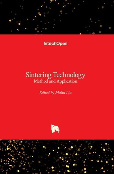 Cover for Malin Liu · Sintering Technology: Method and Application (Hardcover Book) (2018)