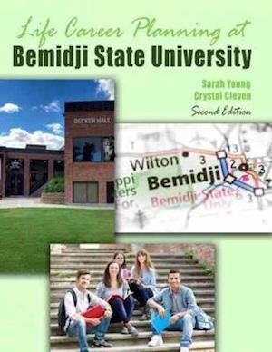 College Orientation and Life Career Planning at Bemidji State University - Sarah Young - Books - Kendall/Hunt Publishing Co ,U.S. - 9781792444814 - August 28, 2020