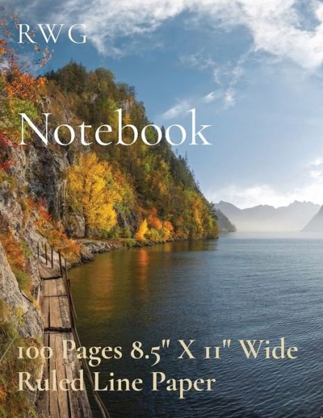 Cover for Rwg · Notebook: 100 Pages 8.5&quot; X 11&quot; Wide Ruled Line Paper (Pocketbok) (2019)