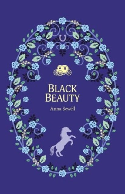 Black Beauty - The Complete Children's Classics Collection - Anna Sewell - Bücher - Sweet Cherry Publishing - 9781802631814 - 23. Mai 2024