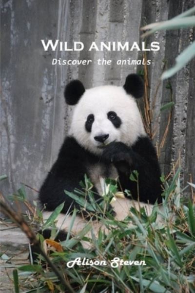Cover for Alison Steven · Wild animals (Paperback Bog) (2021)
