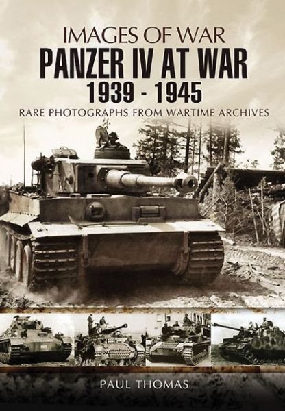 Cover for Paul Thomas · Panzer IV at War 1939-1945 (Images of War Series) (Paperback Book) (2012)