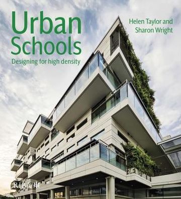 Cover for Helen Taylor · Urban Schools: Designing for High Density (Hardcover Book) (2020)