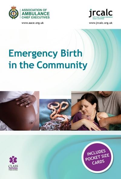 Cover for Association of Ambulance Chief Executives · Emergency Birth in the Community (Paperback Bog) (2018)