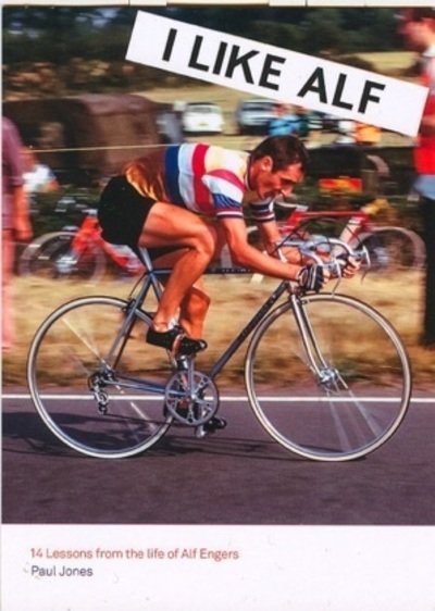 Cover for Paul Jones · I Like Alf: 14 lessons from the life of Alf Engers (Pocketbok) (2018)