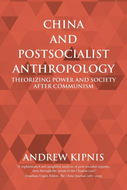 Cover for Andrew Kipnis · China and Postsocialist Anthropology (Paperback Book) (2008)