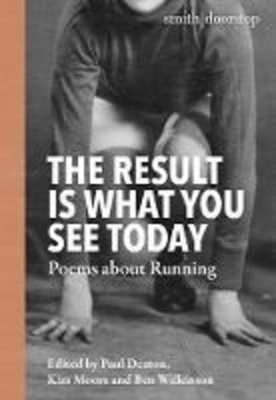 Cover for Kim et Al Moore · The Result Is What You See Today: Poems about Running (Taschenbuch) (2019)
