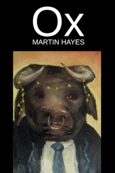 Cover for Martin Hayes · Ox (Paperback Book) (2021)