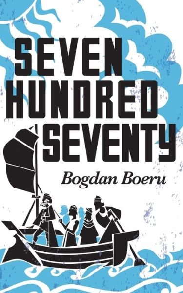 Cover for Bogdan Boeru · Seven Hundred Seventy (Bok) (2021)