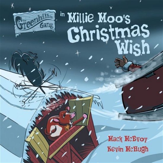 Cover for Mack McEvoy · Millie Moo's Christmas Wish - The Greenhills Gang (Paperback Book) (2019)